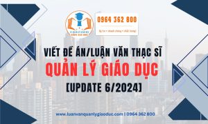 Dịch vụ Viết Đề án/Luận văn Quản lý Giáo dục [Update 2024]