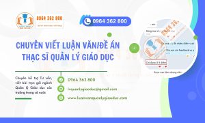 Viết Luận văn_đề án Thạc sĩ Quản lý giáo dục